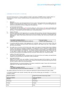 documentoutsourcinglimited  AGREEMENT FOR THE SUPPLY OF SERVICES Document Outsourcing Ltd, a company registered in Scotland under Number SC160484 and whose registered office is at Document House, Phoenix Crescent, Strath