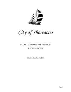 City of Shoreacres FLOOD DAMAGE PREVENTION REGULATIONS Effective October 24, 2016
