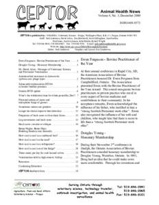 Animal Health News Volume 8, No. 3, December 2000 ISSN1488-8572 CEPTOR is published by: OMAFRA, Veterinary Science - Fergus, Wellington Place, R.R. # 1, Fergus, Ontario N1M 2W3 Staff: Neil Anderson, David Alves, Tim Blac