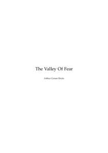 The Valley Of Fear Arthur Conan Doyle This text is provided to you “as-is” without any warranty. No warranties of any kind, expressed or implied, are made to you as to the text or any medium it may be on, including 