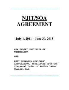 NJIT/SOA AGREEMENT July 1, 2011 – June 30, 2015 NEW JERSEY INSTITUTE OF TECHNOLOGY and