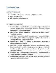 Victor-Viorel Ponta INFORMAȚII PERSONALE  Adresă: Baia de Fier (com. Baia de Fier), Județul Gorj, România