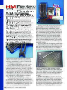 HM Review Dennis Andreas, Dennis McFarlane & Keith Pruitt Tools in Review Every hobby discipline needs quality tools.