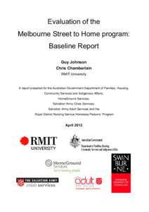 Evaluation of the Melbourne Street to Home program: Baseline Report Guy Johnson Chris Chamberlain RMIT University