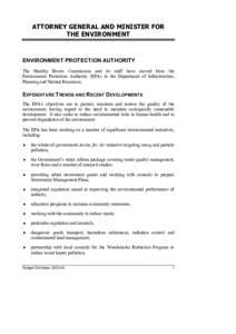 ATTORNEY GENERAL AND MINISTER FOR THE ENVIRONMENT ENVIRONMENT PROTECTION AUTHORITY The Healthy Rivers Commission and its staff have moved from the Environment Protection Authority (EPA) to the Department of Infrastructur