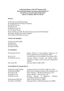 Confirmed Minutes of the 96th Meeting of the Environmental Impact Assessment Subcommittee of the Advisory Council on the Environment held on 19 January 2007 at 9:30 am Present: Dr NG Cho-nam, BBS (Chairman)