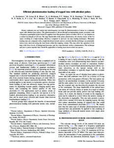 PHYSICAL REVIEW A 74, 063421 共2006兲  Efficient photoionization loading of trapped ions with ultrafast pulses L. Deslauriers,* M. Acton, B. B. Blinov,† K.-A. Brickman, P. C. Haljan,‡ W. K. Hensinger,§ D. Hucul, S
