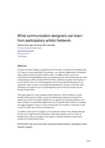 What communication designers can learn from participatory artistic fieldwork. Johanna Kint, Inge Ferwerda, Bart Lodewijks St Lukas University College Brussels [removed]