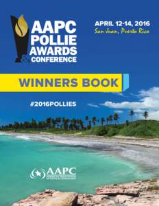 APRIL 12-14, 2016  San Juan, Puerto Rico WINNERS BOOK #2016POLLIES