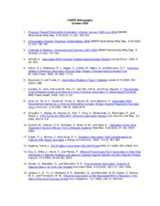 VAERS Bibliography OctoberProgress Toward Poliomyelitis Eradication--Angola, January 1998-June 2002 MMWR Morb.Mortal.Wkly.Rep, 51 (34): Immunization Registry Progress--United States, 2002 