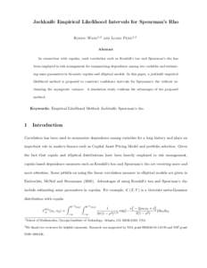 Jackknife Empirical Likelihood Intervals for Spearman’s Rho Ruodu Wang1,2 and Liang Peng1,2 Abstract In connection with copulas, rank correlation such as Kendall’s tau and Spearman’s rho has been employed in risk m