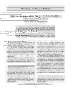 ATTITUDES AND SOCIAL COGNITION  Reactions to Counterstereotypic Behavior: The Role of Backlash in Cultural Stereotype Maintenance Laurie A. Rudman and Kimberly Fairchild Rutgers, The State University of New Jersey