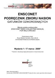 ENSCONET  PODRĘCZNIK ZBIORU NASION GATUNKÓW DZIKOROSNĄCYCH Wersja polska podręcznika: ENSCONET SEED COLLECTING MANUAL