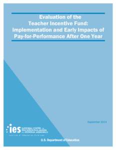 Evaluation of the Teacher Incentive Fund: Implementation and Early Impacts of Pay-for-Performance After One Year