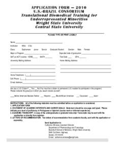 APPLICATION FORM — 2010 U.S.-BRAZIL CONSORTIUM Translational Biomedical Training for Underrepresented Minorities Wright State University Central State University