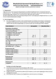 Musikschule Garmisch-Partenkirchen e. V. AUSZUG AUS DER SATZUNG - GEBÜHRENORDNUNG gültig für das Schuljahr[removed].2014 bis[removed]Mitgliedschaft Träger der Schule ist der als gemeinnützig anerkannt