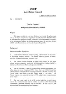 立法會 Legislative Council LC Paper No. CB[removed]Ref : CB1/PL/TP Panel on Transport Background brief on Railway incidents
