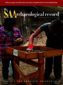 SPECIAL ISSUE: NAGPRA AND THE NEXT GENERATION OF COLLABORATION  the SAA