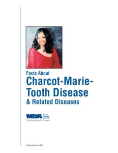 Facts About  Charcot-MarieTooth Disease & Related Diseases  Updated December 2009