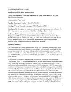 U.S. DEPARTMENT OF LABOR Employment and Training Administration Notice of Availability of Funds and Solicitation for Grant Applications for the Youth CareerConnect Program Announcement Type: Initial Funding Opportunity N