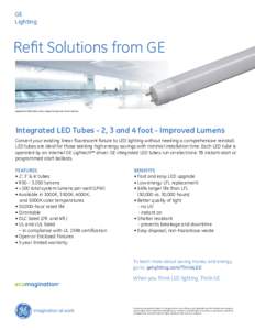 GE Lighting Refit Solutions from GE  Application illustration only, subject lamps not used in photo.