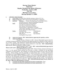 Borrego Water District MINUTES Regular Meeting of the Board of Directors Wednesday, April 22, 2009 9:15 AM 806 Palm Canyon Drive