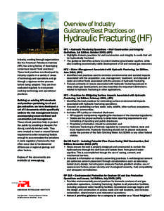 Overview of Industry Guidance/Best Practices on Hydraulic Fracturing (HF) Industry, working through organizations like the American Petroleum Institute