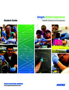 FOCUS ON BACTERIA SEQUENCE  TABLE OF CONTENTS ABOUT THE AMGEN BIOTECH EXPERIENCE  3