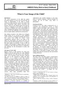 What is your image of the child?; UNESCO policy brief on early childhood; Vol.:47; 2010