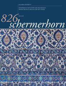 COLUMBIA UNIVERSITY DEPARTMENT OF ART HISTORY AND ARCHAEOLOGY MIRIAM AND IRA D. WALLACH FINE ARTS CENTER 826 schermerhorn