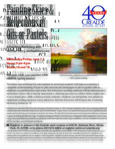 Painting Skies & Reflections in Oils or Pastels A Painting Workshop with Michael Story, michaelstory.com Wednesday-Friday, June 1-3