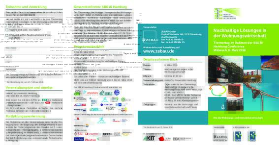 Bitte melden Sie sich auf www.zebau.de an oder schicken Sie ein Fax anDer Thementag „Nachhaltige Lösungen in der Wohnungswirtschaft“ ﬁndet im Rahmen der internationalen wissenschaftlichen Konferen