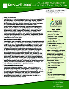 Dr. William W. Henderson and Inclusion Elementary School Note: The Henderson is formerly the Patrick O’Hearn Elementary School. Excerpts taken from http://boston.k12.ma.us/Henderson/honors.html