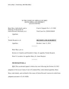 [Cite as Mays v. Toledo Hosp., 2014-Ohio[removed]IN THE COURT OF APPEALS OF OHIO SIXTH APPELLATE DISTRICT LUCAS COUNTY Rene Mays, Individually and as