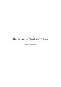 Edwardian era / Victorian era / Professor Moriarty / London in fiction / The Adventure of the Empty House / The Adventure of Charles Augustus Milverton / Dr. Watson / The Final Problem / Fiction / Sherlock Holmes / Literature