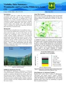 Visibility Data Summary: Weminuche and La Garita Wilderness Areas, CO Contact: Debbie Miller[removed]Introduction Air pollution often has a subtle but critical impact on