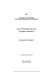 2004 THE LEGISLATIVE ASSEMBLY FOR THE AUSTRALIAN CAPITAL TERRITORY HEALTH PROFESSIONALS BILL 2003 GOVERNMENT AMENDMENTS