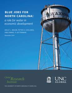 blue jobs for north carolina: a role for water in economic development holly l. beilin, peter a. coclanis, and daniel p. gitterman