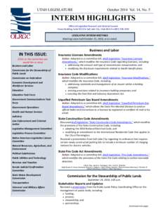 UTAH LEGISLATURE  October 2014 Vol. 14, No. 5 INTERIM HIGHLIGHTS Office of Legislative Research and General Counsel