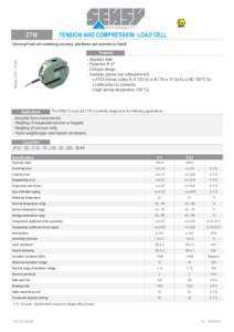 TENSION AND COMPRESSION LOAD CELL[removed]Universal load cell combining accuracy, sturdiness and easiness to install. Features