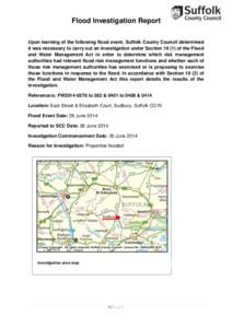 Flood Investigation Report Upon learning of the following flood event, Suffolk County Council determined it was necessary to carry out an investigation under Sectionof the Flood and Water Management Act in order 