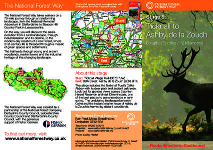 The National Forest Way  This leaflet can be used in conjunction with OS Explorer 245 (The National Forest)  The National Forest Way takes walkers on a