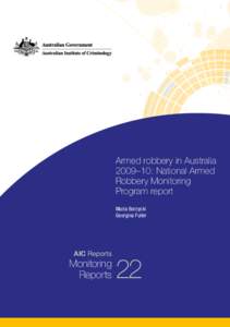 Armed robbery in Australia 2009–10: National Armed Robbery Monitoring Program report Maria Borzycki Georgina Fuller