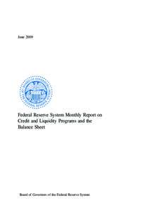 June[removed]Federal Reserve System Monthly Report on Credit and Liquidity Programs and the Balance Sheet