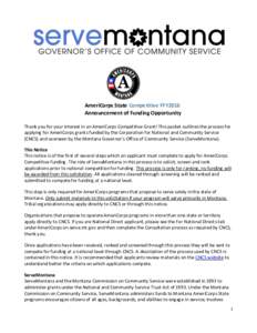AmeriCorps State Competitive FFY2016 Announcement of Funding Opportunity Thank you for your interest in an AmeriCorps Competitive Grant! This packet outlines the process for applying for AmeriCorps grants funded by the C