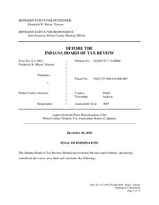 REPRESENTATIVE FOR PETITIONER: Frederick R. Meyer, Trustee REPRESENTATIVE FOR RESPONDENT: Jean Swanson, Porter County Hearing Officer  BEFORE THE