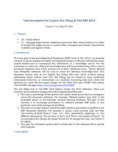 Task	
  Description	
  for	
  English Slot Filling	
  at	
  TAC-­‐KBP	
  2014  	
   Version 1.1 of May 6th, 2014