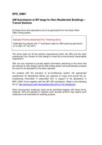 BPD_GM01 GM Submission at BP stage for Non-Residential Buildings – Transit Stations All these forms and calculations are to be generated from the Green Mark (GM) e-filing system.