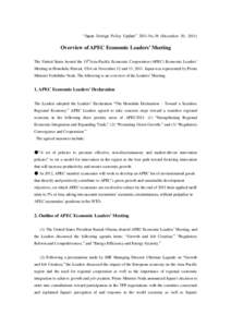 “Japan Foreign Policy Update” 2011-No.38 (December 20, Overview of APEC Economic Leaders’ Meeting The United States hosted the 19thAsia-Pacific Economic Cooperation (APEC) Economic Leaders’ Meeting in Hono