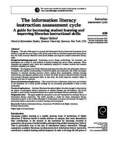 The current issue and full text archive of this journal is available at www.emeraldinsight.com[removed]htm The information literacy instruction assessment cycle A guide for increasing student learning and